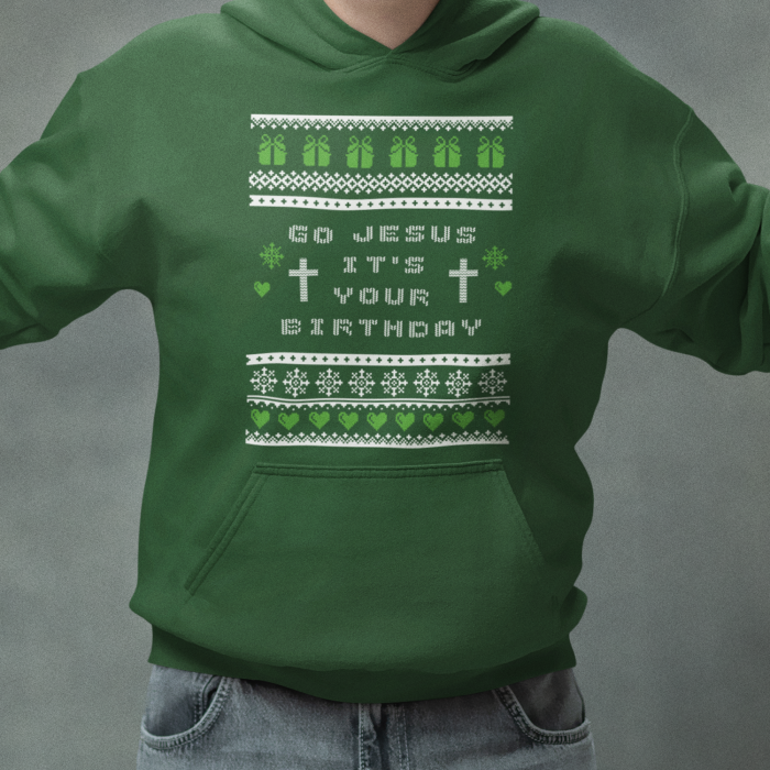 Foute Kerst Hoodie Groen Go Jesus It's Your Birthday