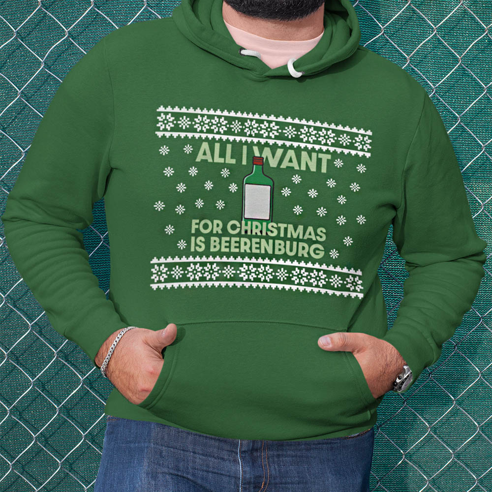 Foute Kerst Hoodie Groen All I Want For Christmas Is Beerenburg