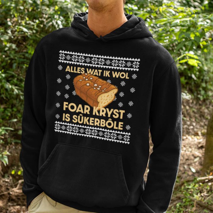 Foute Kerst Hoodie Zwart Alles Wat Ik Wol Foar Kryst Is Sukerbole