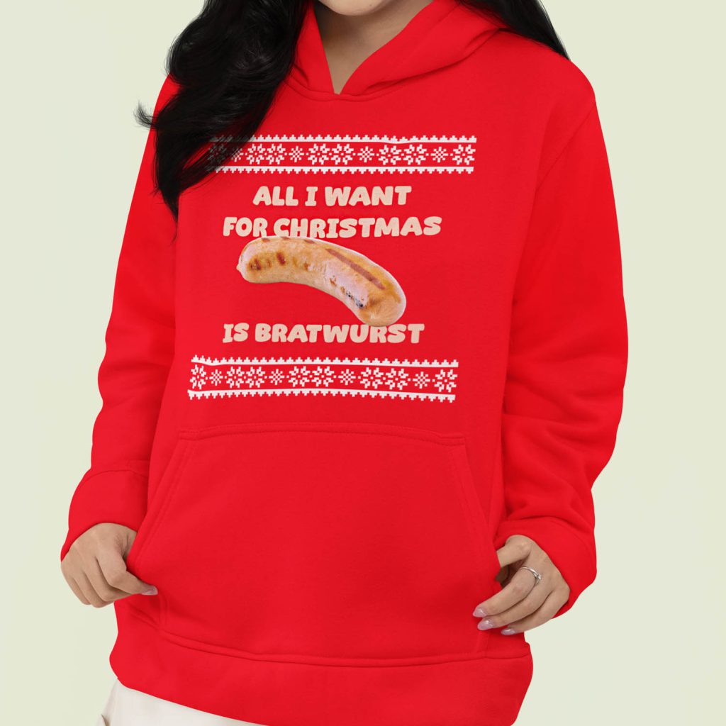Foute Kerst Hoodie Dames Rood All I Want For Christmas Is Bratwurst