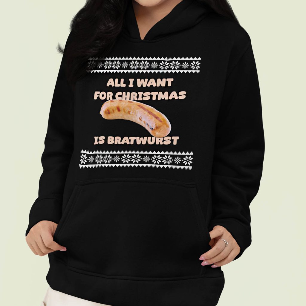 Foute Kerst Hoodie Dames Zwart All I Want For Christmas Is Bratwurst