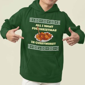 Foute Kerst Hoodie Groen All I Want For Christmas Is Currywurst