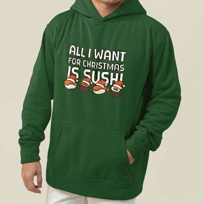 Foute Kerst Hoodie Groen All I Want For Christmas Is Sushi