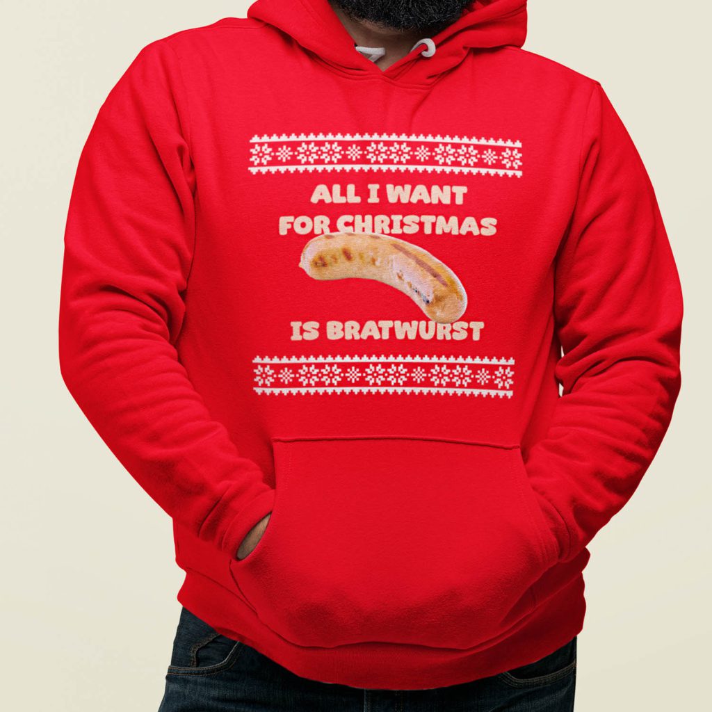 Foute Kerst Hoodie Rood All I Want For Christmas Is Bratwurst