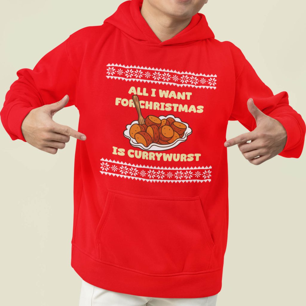Foute Kerst Hoodie Rood All I Want For Christmas Is Currywurst