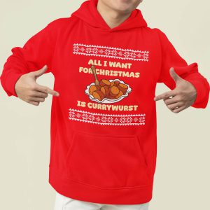 Foute Kerst Hoodie Rood All I Want For Christmas Is Currywurst