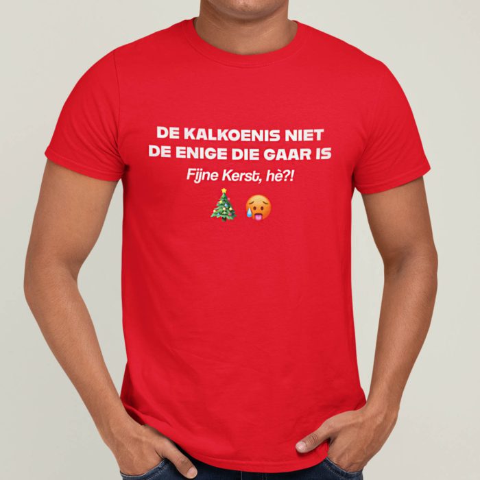 Foute Kerst T-shirt Rood De Kalkoen Is Niet De Enige Die Gaar Is