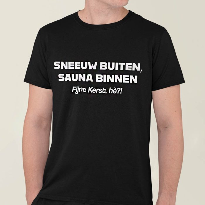 Kerst T-Shirt Zwart Sneeuw Buiten Sauna Binnen Fijne Kerst He
