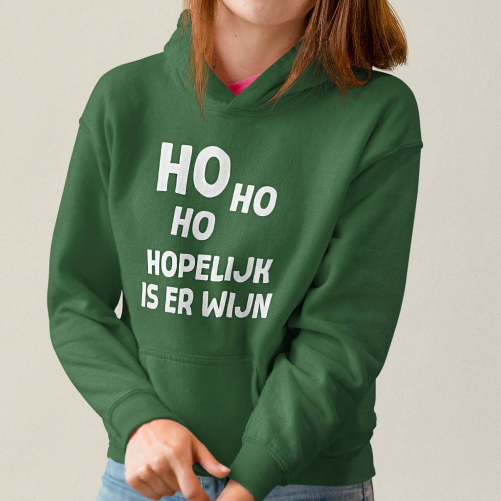 Dames Kerst Hoodie Groen Ho Ho Hopelijk Is Er Wijn