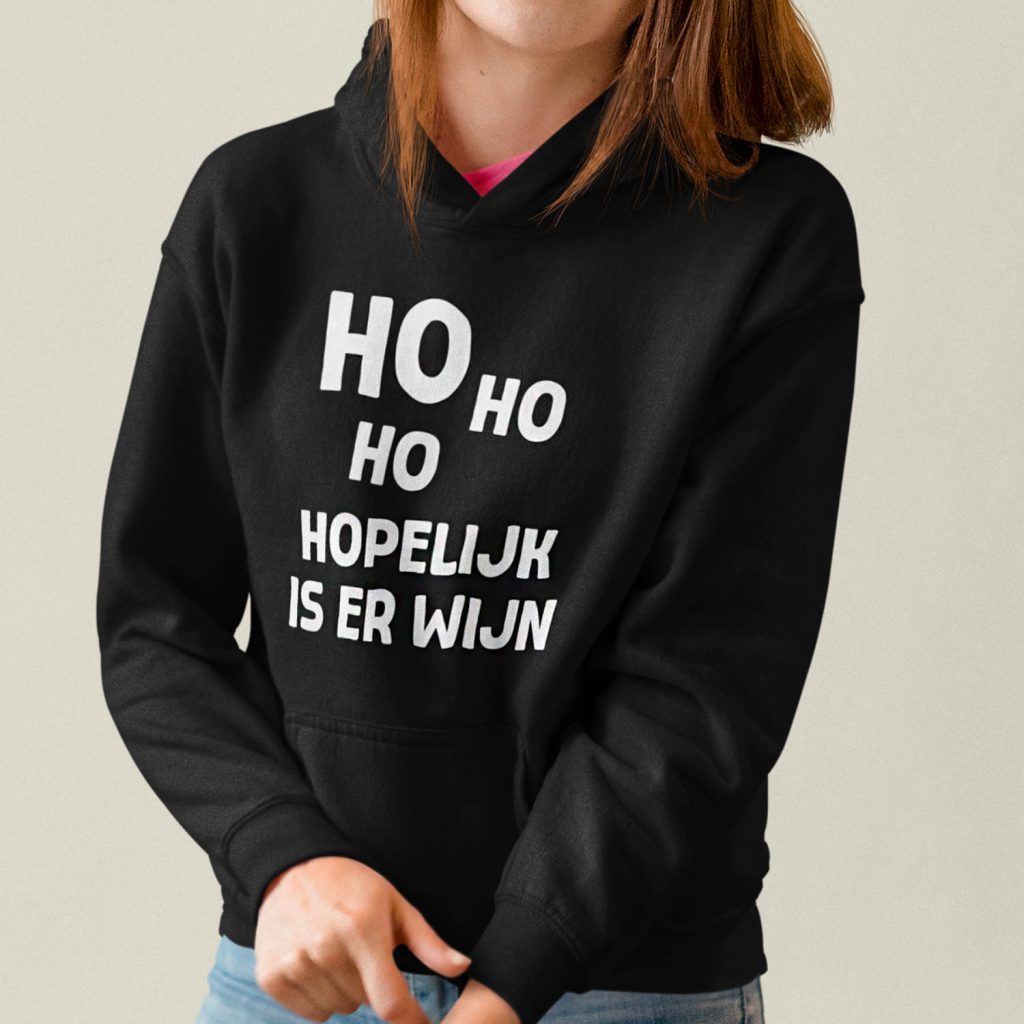 Dames Kerst Hoodie Zwart Ho Ho Hopelijk Is Er Wijn