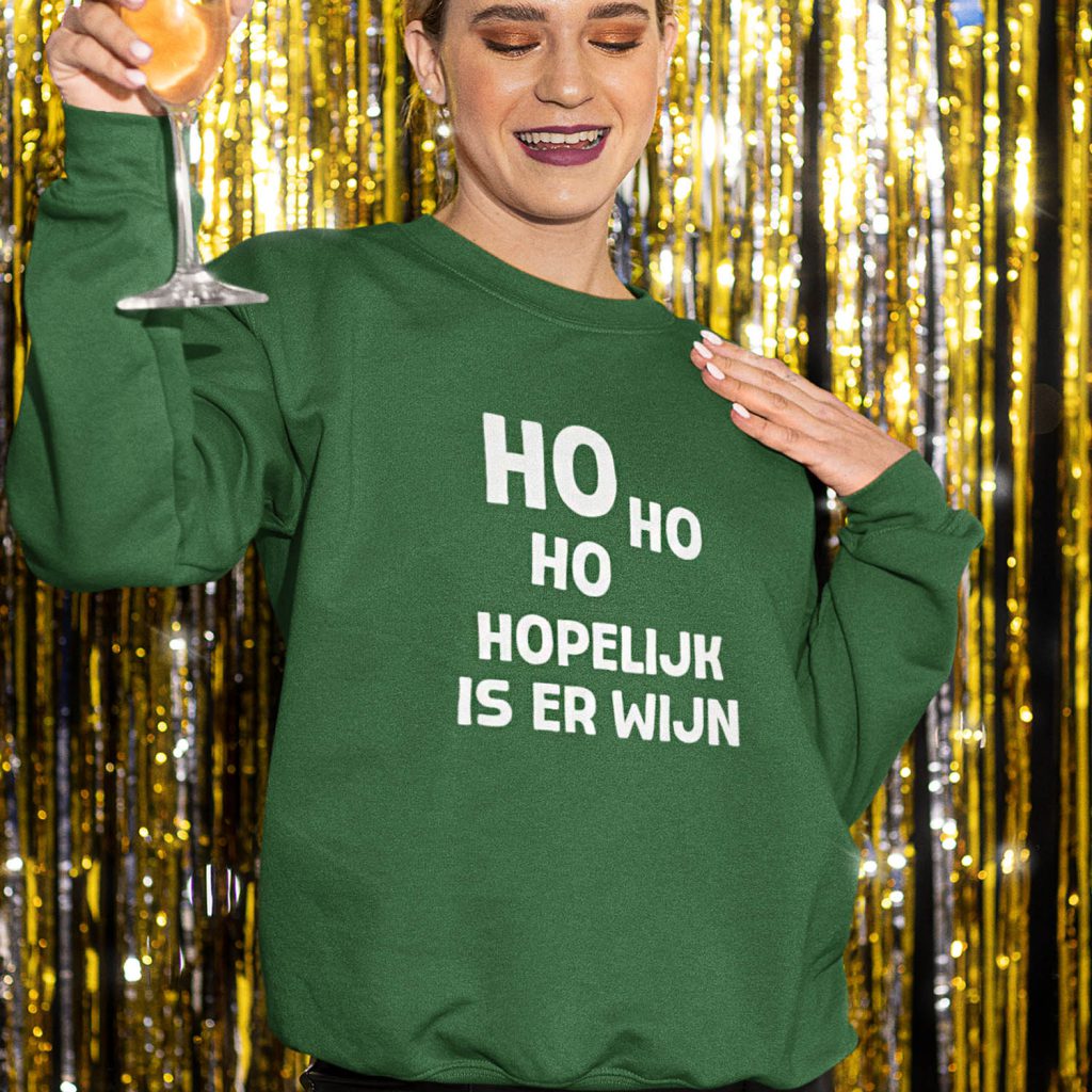 Dames Kerst Trui Groen Ho Ho Hopelijk Is Er Wijn