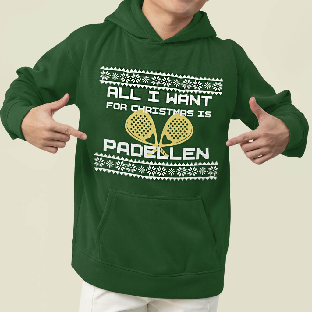 Foute Kerst Hoodie Groen All I Want For Christmas Is Padellen