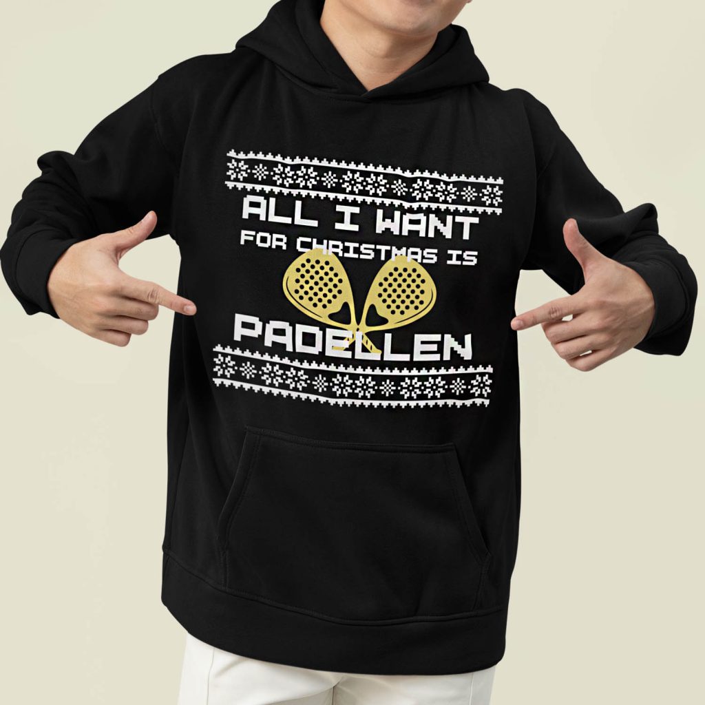 Foute Kerst Hoodie Zwart All I Want For Christmas Is Padellen