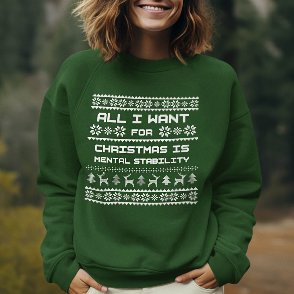 Foute Kerst Trui Groen All I Want Is Mental Stability