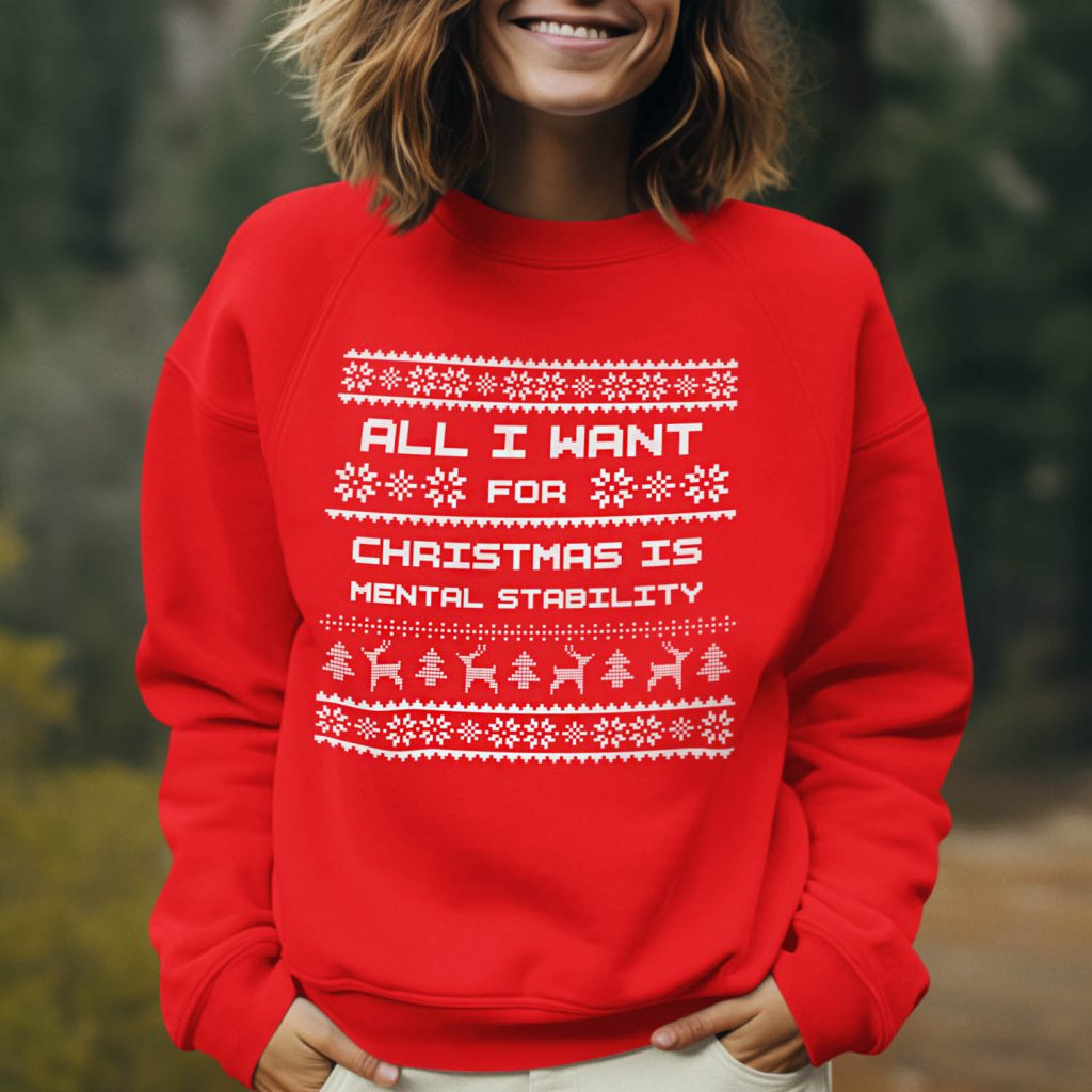 Foute Kerst Trui Rood All I Want Is Mental Stability